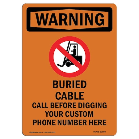 OSHA WARNING Sign, Buried Cable Call Before W/ Symbol, 24in X 18in Rigid Plastic